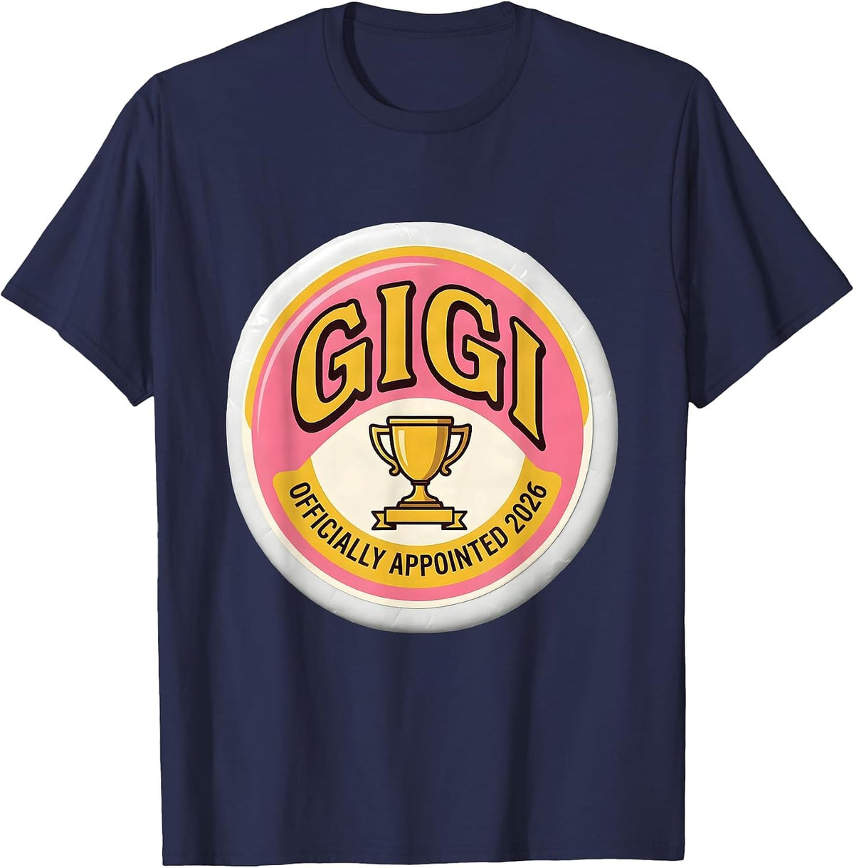 Gigi Officially Appointed 2026 Funny First Time Grandparent T-Shirt - Navy Blue