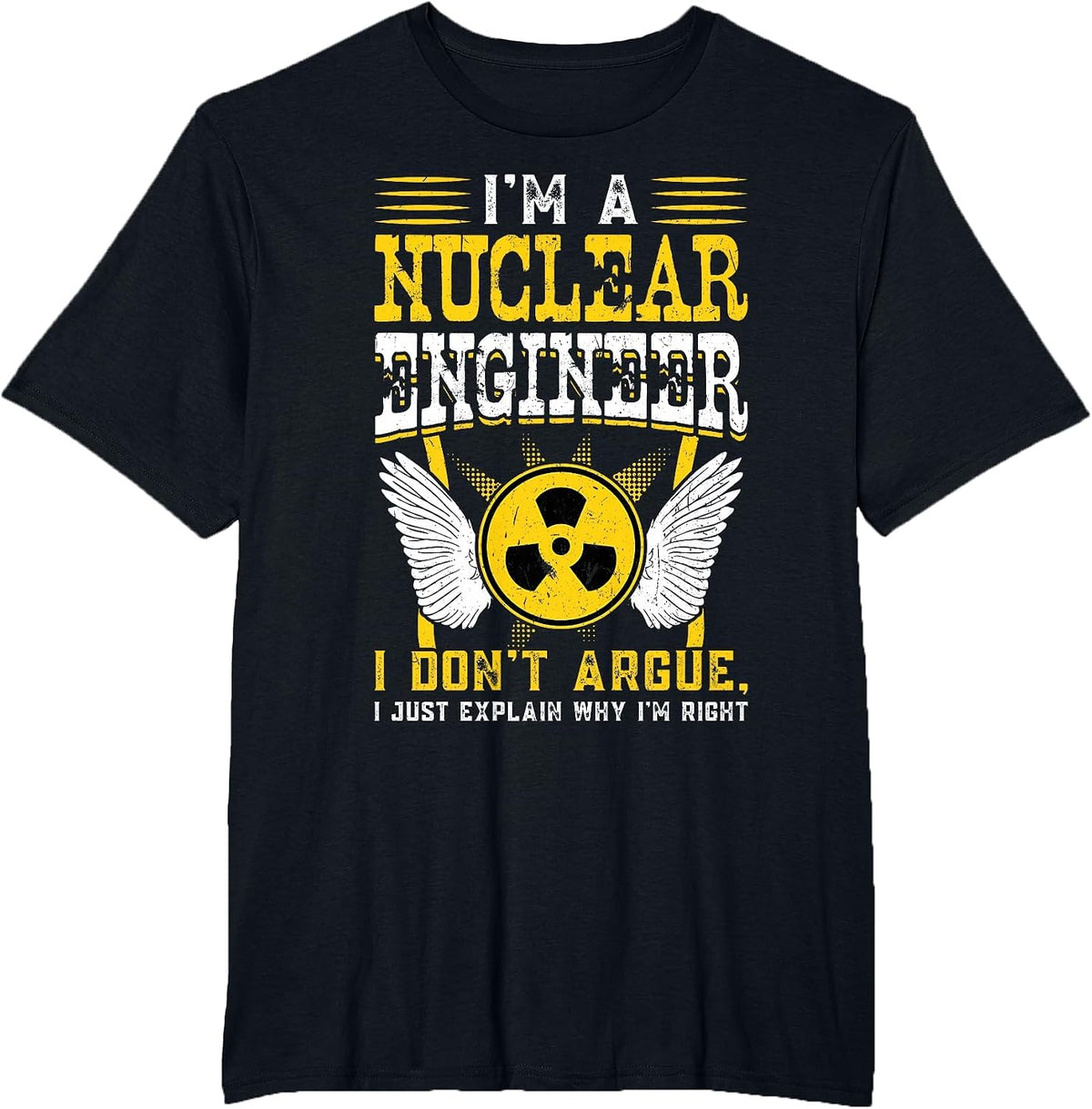I'm A Nuclear Engineer T-Shirt - Black