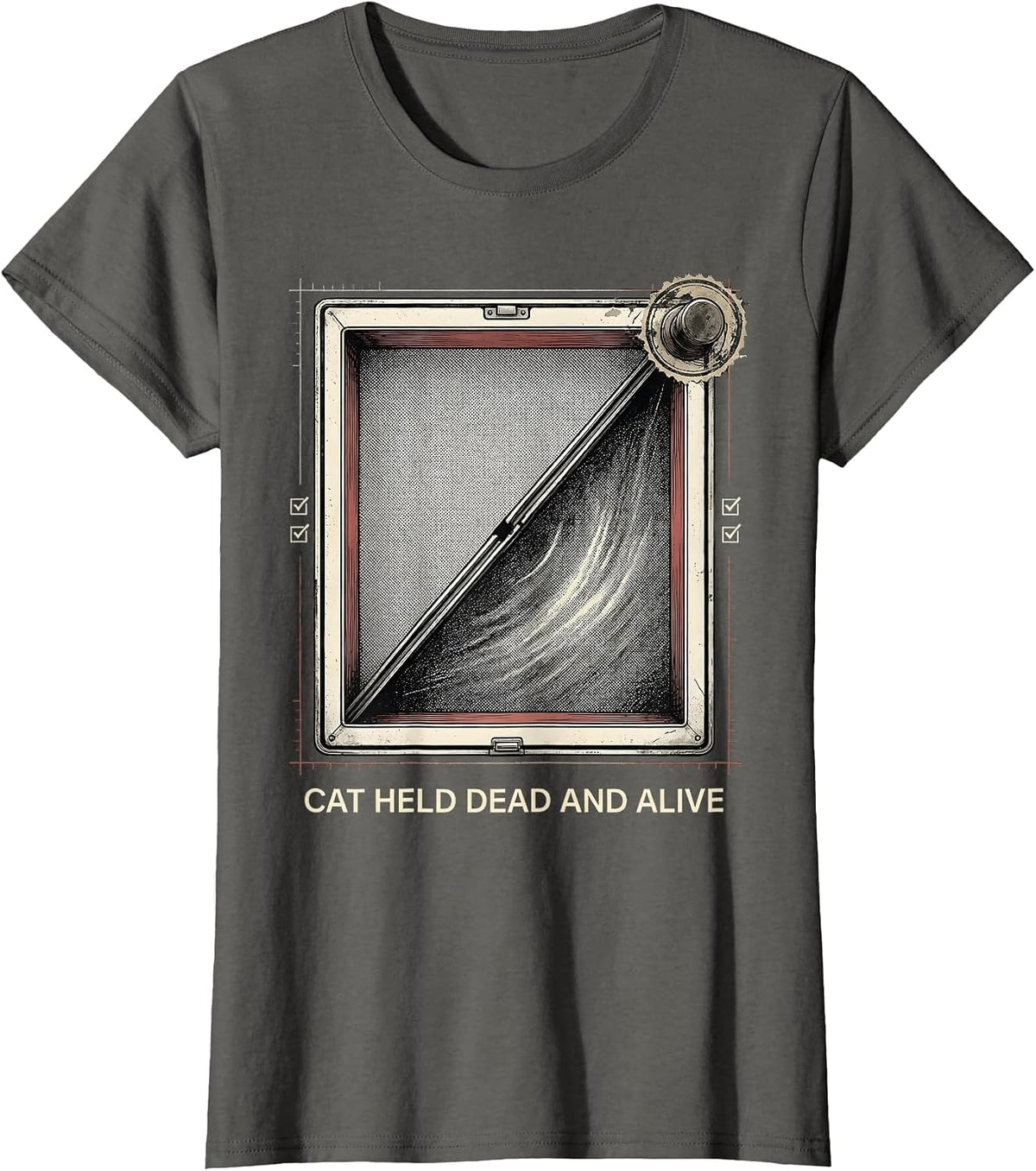 Women's Cat Held Dead And Alive Funny Quantum Physics Science Humor T-Shirt - Asphalt Grey