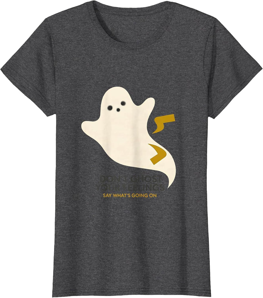 Women's Don't Ghost Your Feelings—Say What's Going On School T-Shirt - Dark Heather Grey