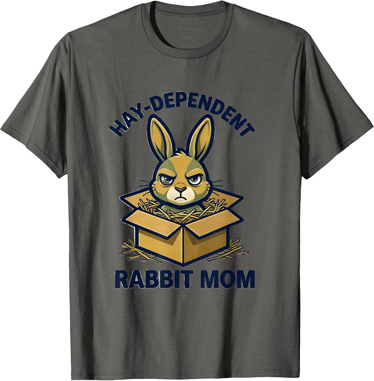Men's Hay-Dependent Rabbit Mom Funny Bunny Lover Gift T-Shirt - Asphalt Grey