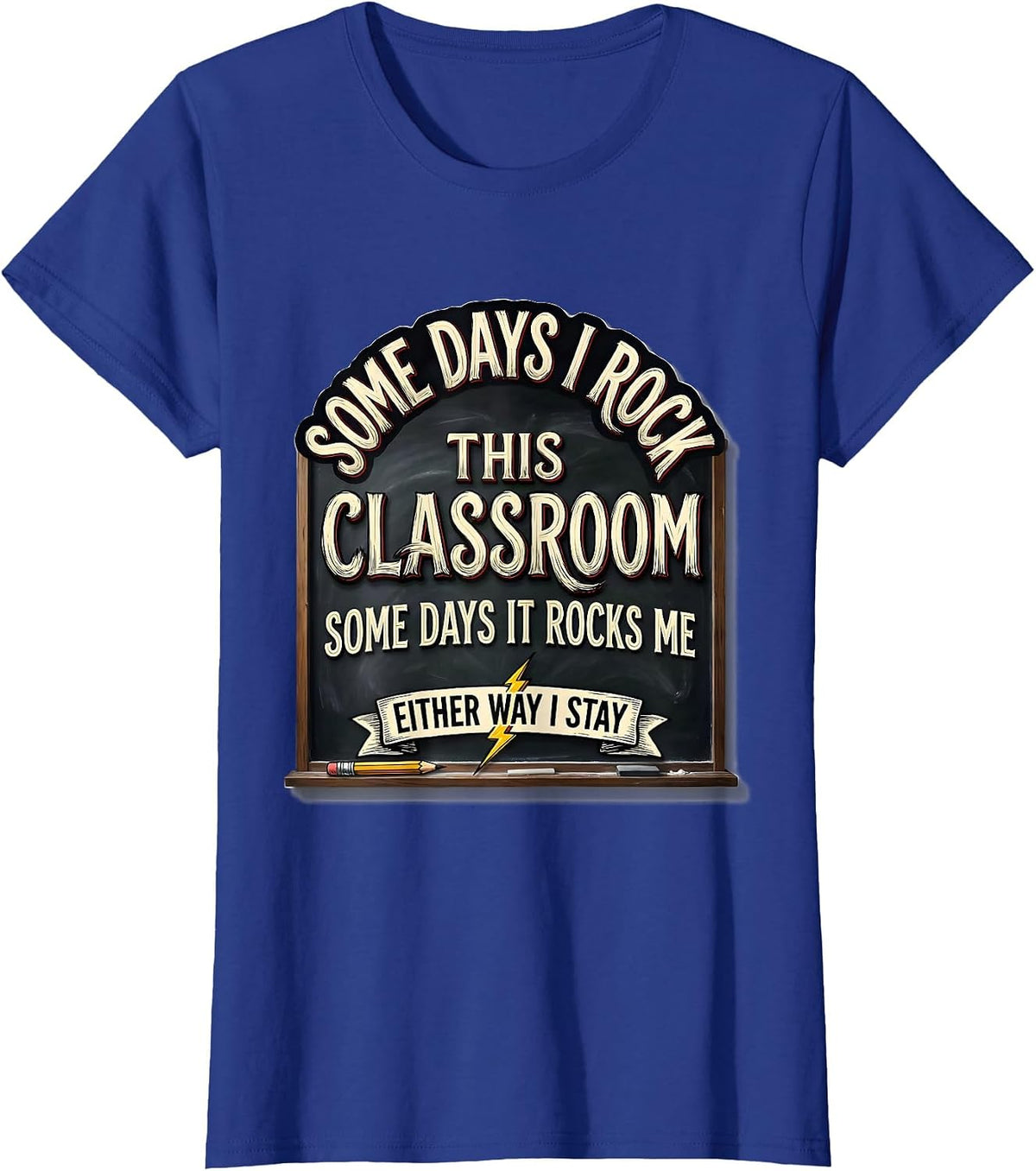Women's Some Days I Rock This Classroom Playful Rock Music Teacher T-Shirt - Royal Blue