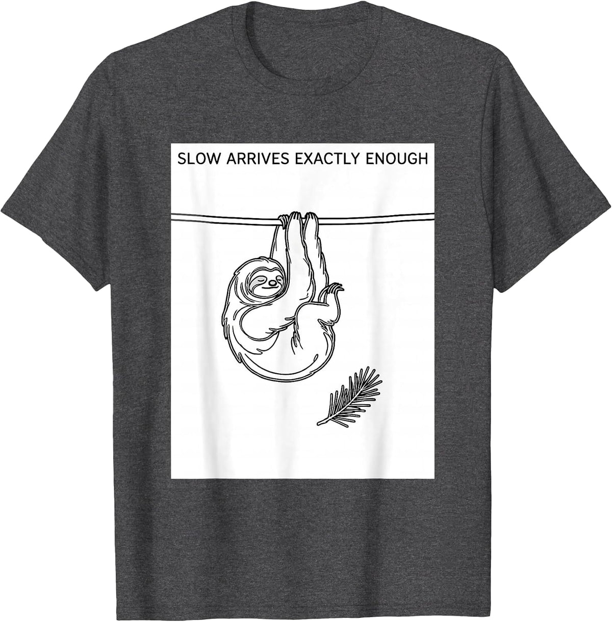 Slow Arrives Exactly Enough Funny Sloth Lover Christmas T-Shirt - Dark Heather Grey