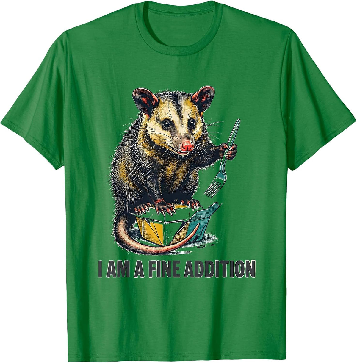 Men's I Am A Fine Addition Funny Opossum Meme Possum Lover Gift T-Shirt - Kelly Green