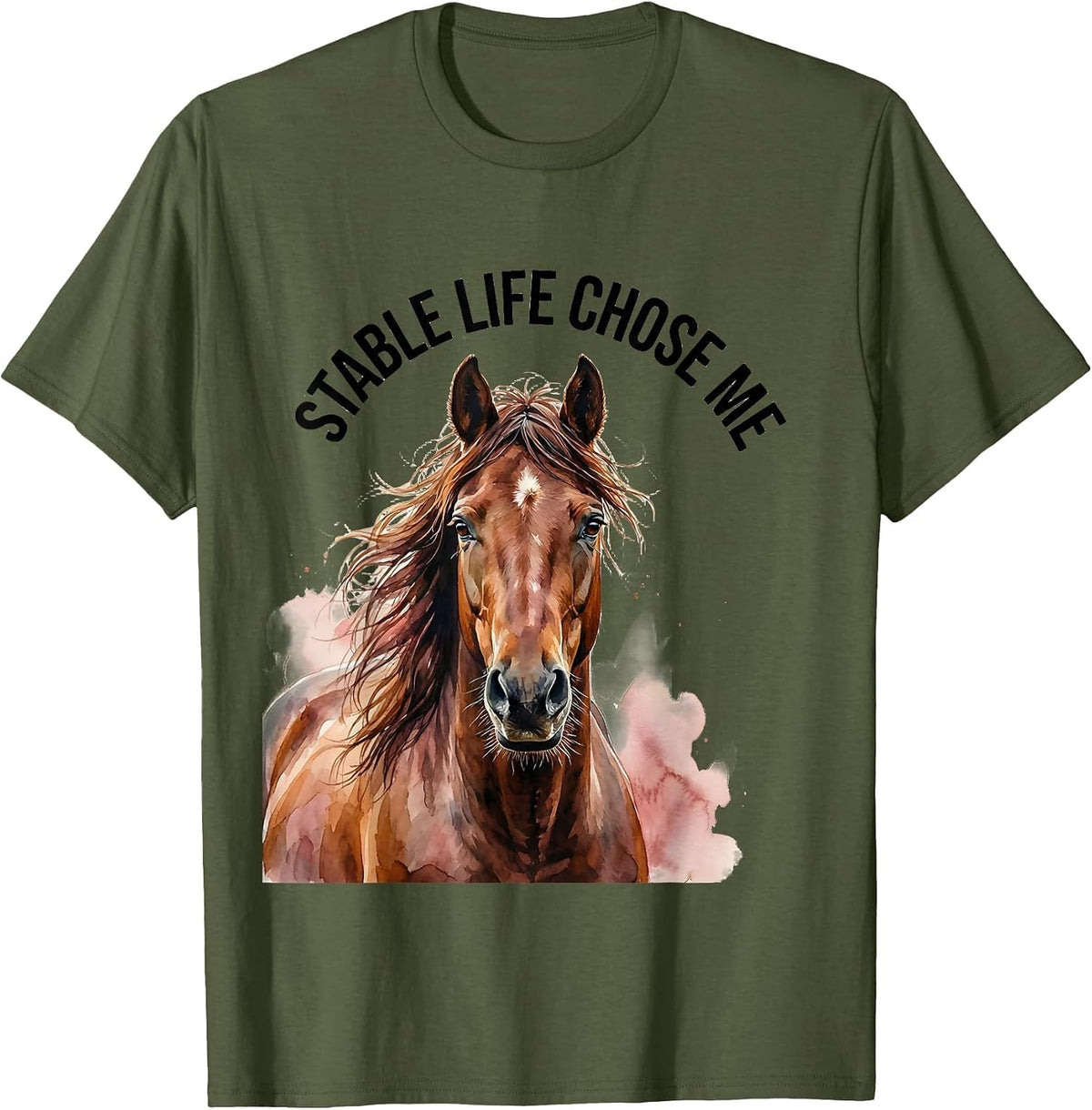 Men's Stable Life Chose Me Horse Lover Design T-Shirt - Olive Green