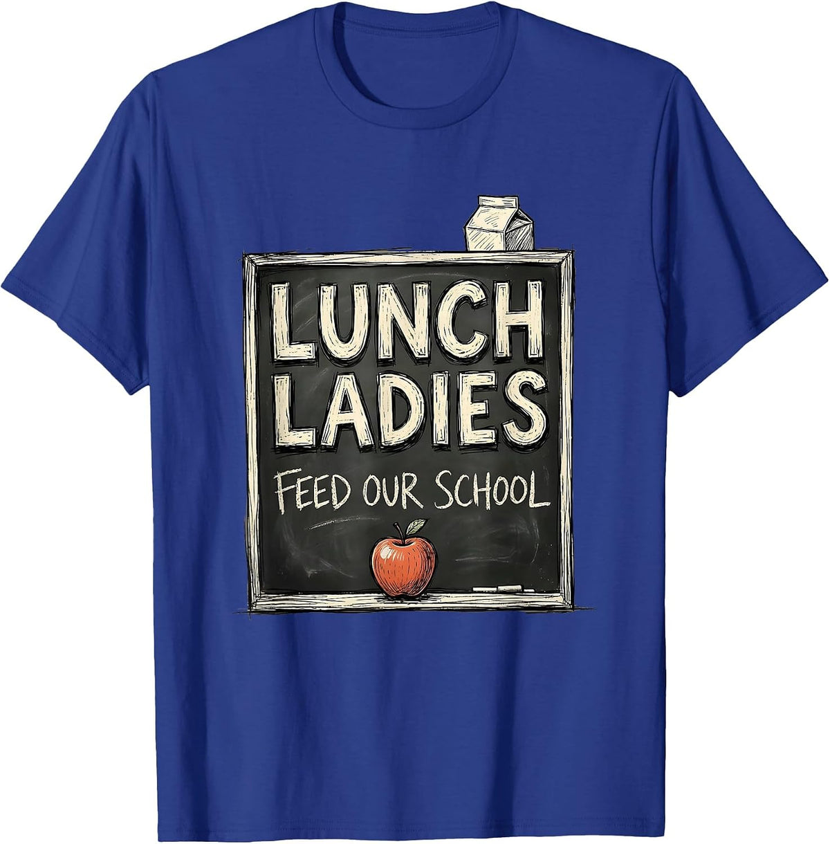 Men's Lunch Ladies Feed Our School Cute Cafeteria Worker Back T-Shirt - Royal Blue