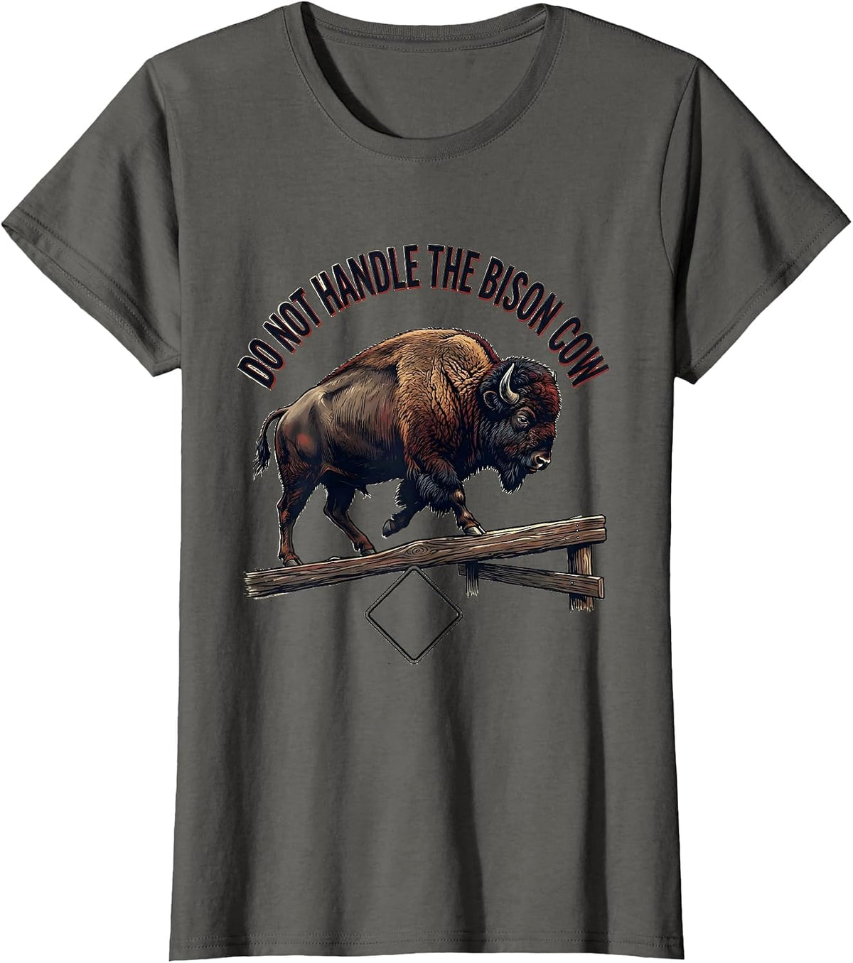 Women's Do Not Handle The Bison Cow Vintage Bison Lover American T-Shirt - Asphalt Grey