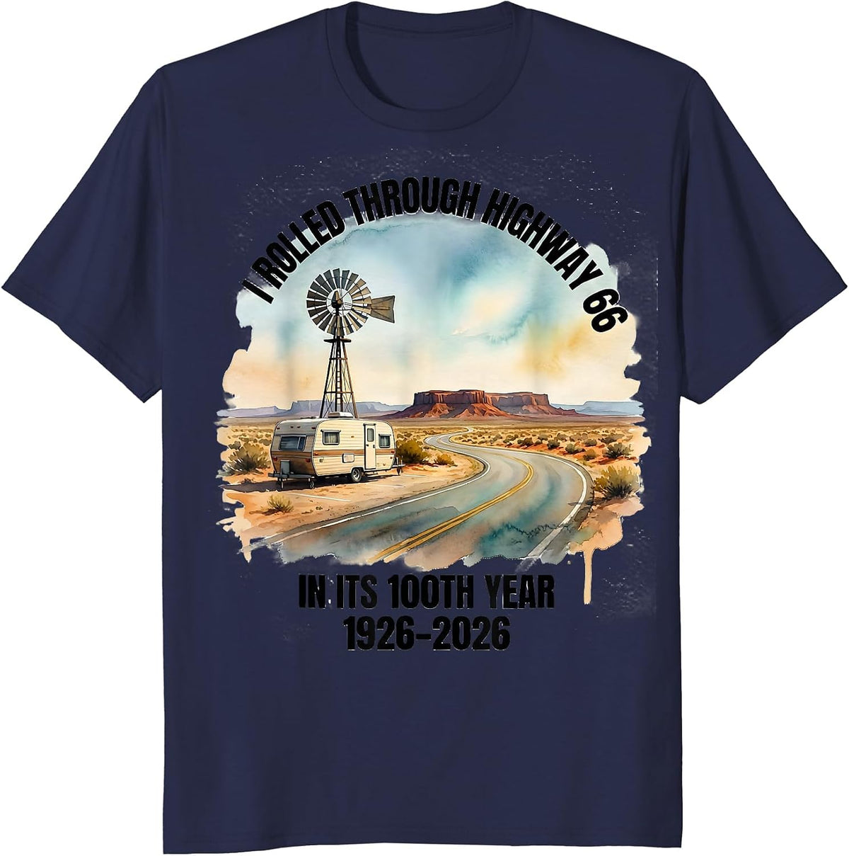 Men's I Rolled Through Highway 66 In Its 100th Year 1926-2026 T-Shirt - Navy Blue