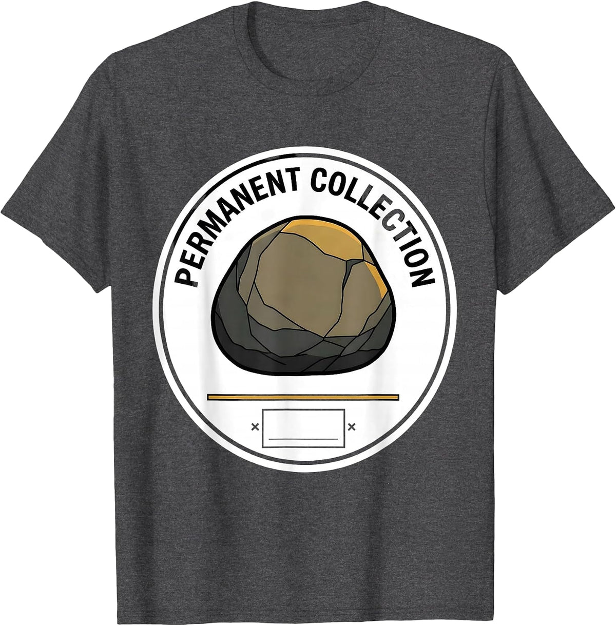 Permanent Collection Geology Rock Collector Pun Humor T-Shirt - Dark Heather Grey
