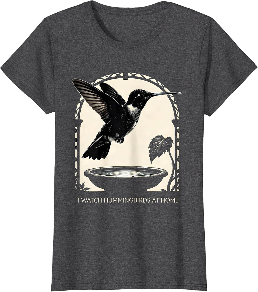 Women's I Watch Hummingbirds At Home Bird Lover Hummingbird Watcher T-Shirt - Dark Heather Grey