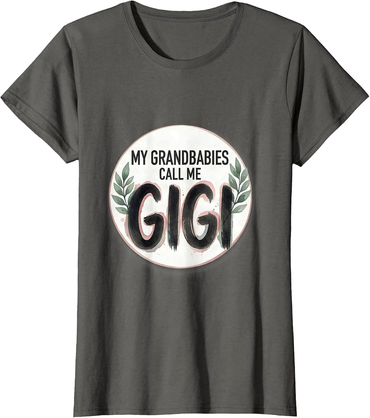 Women's My Grandbabies Call Me Gigi Funny Grandma Gift Watercolor T-Shirt - Asphalt Grey