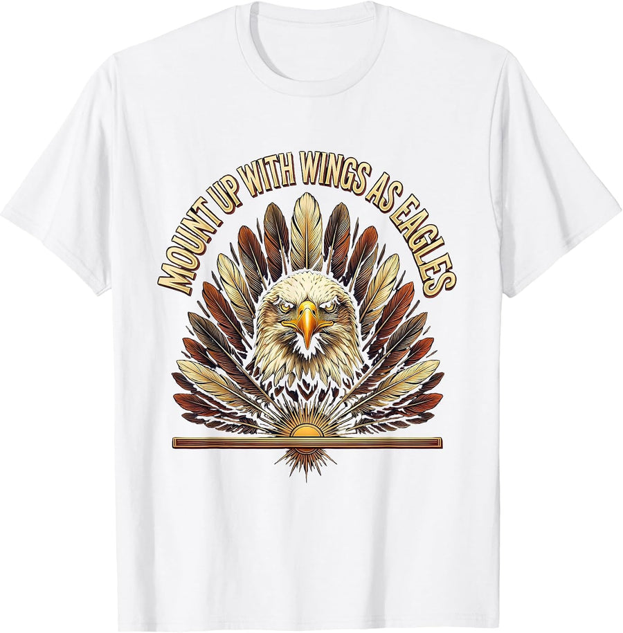 Men's Mount Up With Wings As Eagles Sign Painter Showcard Faith T-Shirt - White
