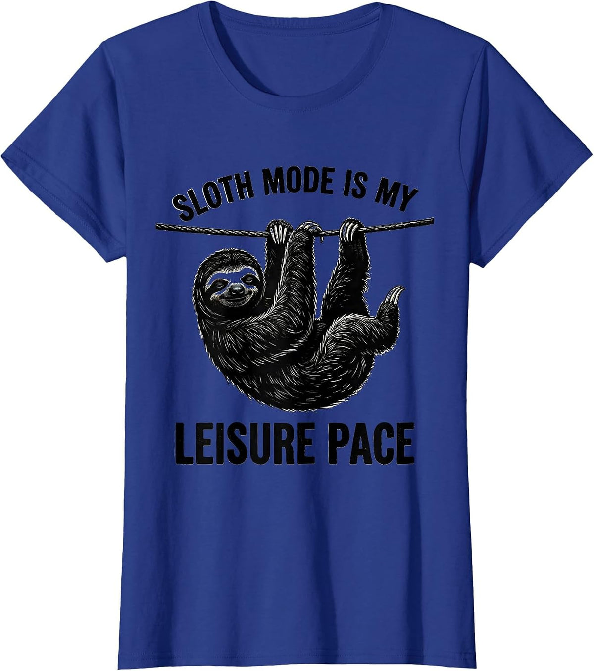 Women's Sloth Mode Is My Leisure Pace Funny Sloth Lover Animal Humor T-Shirt - Royal Blue