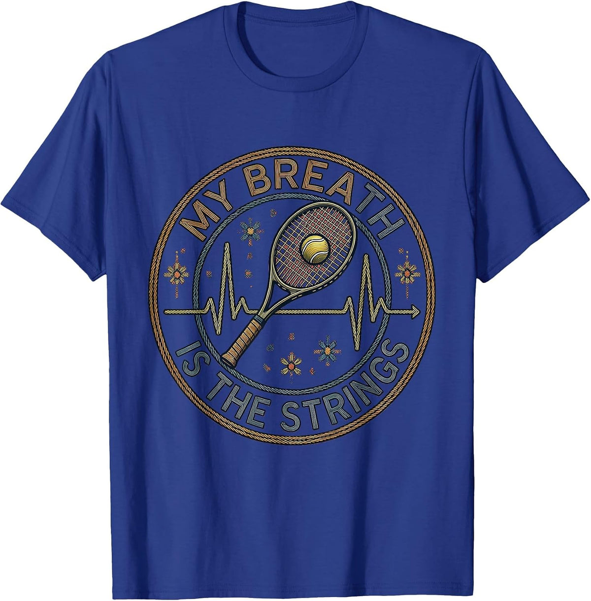 Men's My Breath Is The Strings Contemporary Tapestry Tennis Lover T-Shirt - Royal Blue