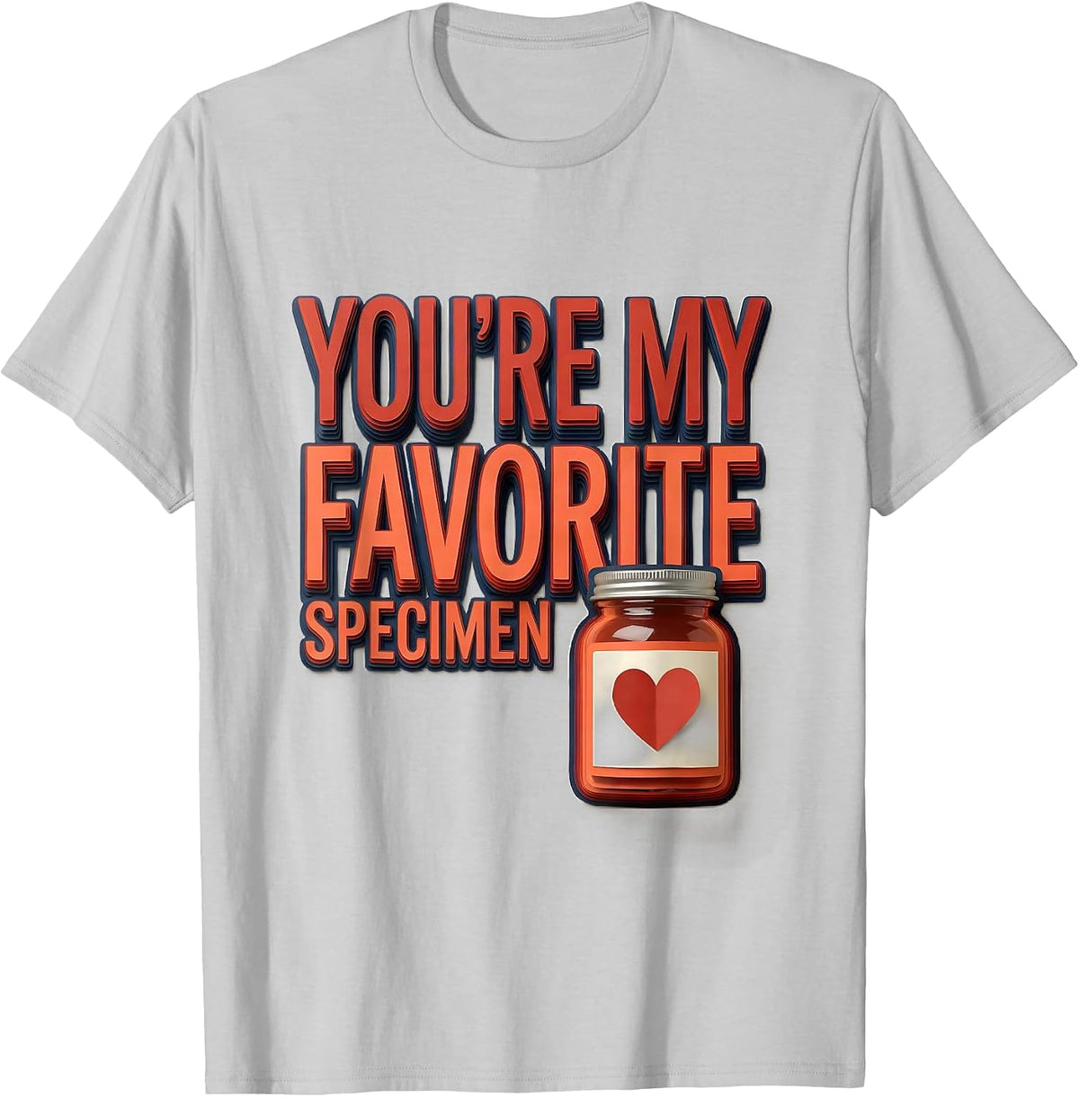 Men's You're My Favorite Specimen Funny Teacher Valentine Pun T-Shirt - Silver Grey