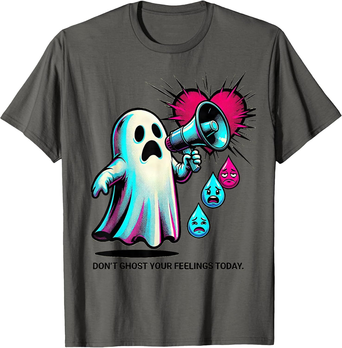 Men's Don't Ghost Your Feelings Today Pop Art Halloween Mental T-Shirt - Asphalt Grey