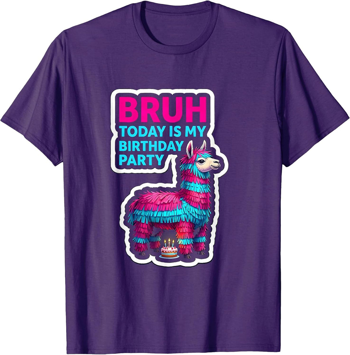 Men's Bruh Today Is My Birthday Party Funny Llama Pinata Family T-Shirt - Purple