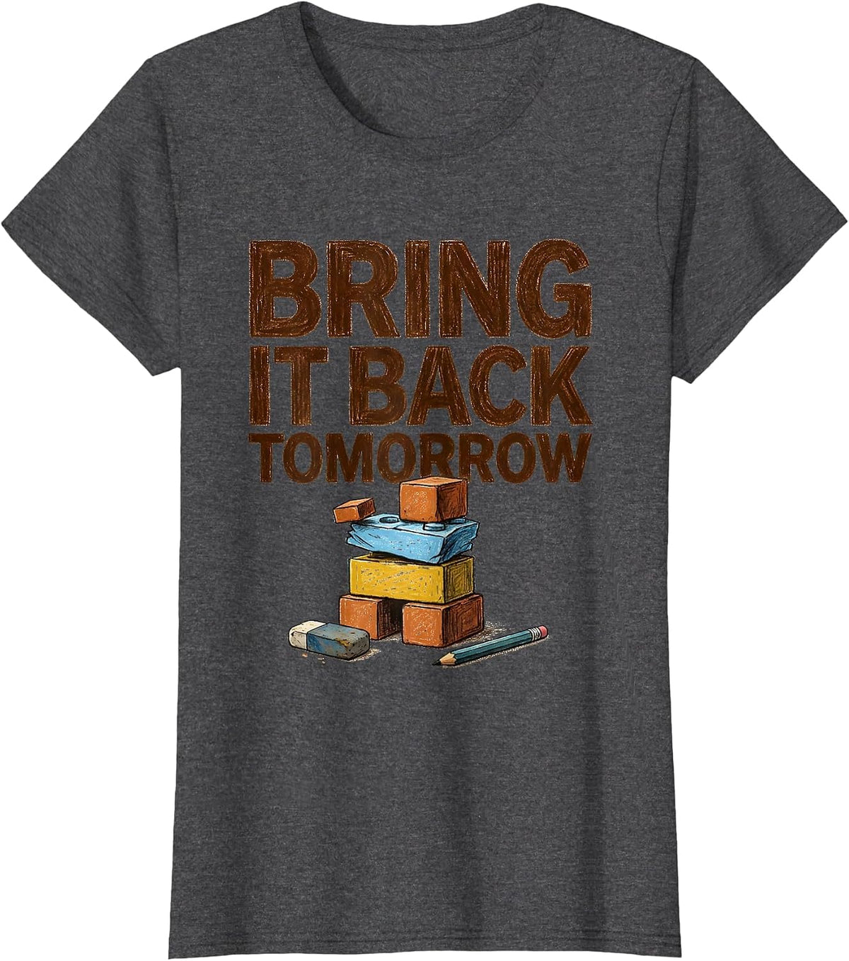 Women's Bring It Back Tomorrow Growth Mindset Teacher Motivational T-Shirt - Dark Heather Grey