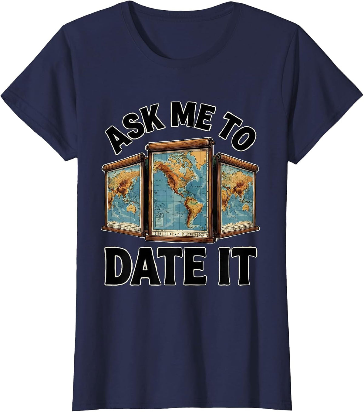 Women's Ask Me To Date It Funny History Teacher Back To School T-Shirt - Navy Blue