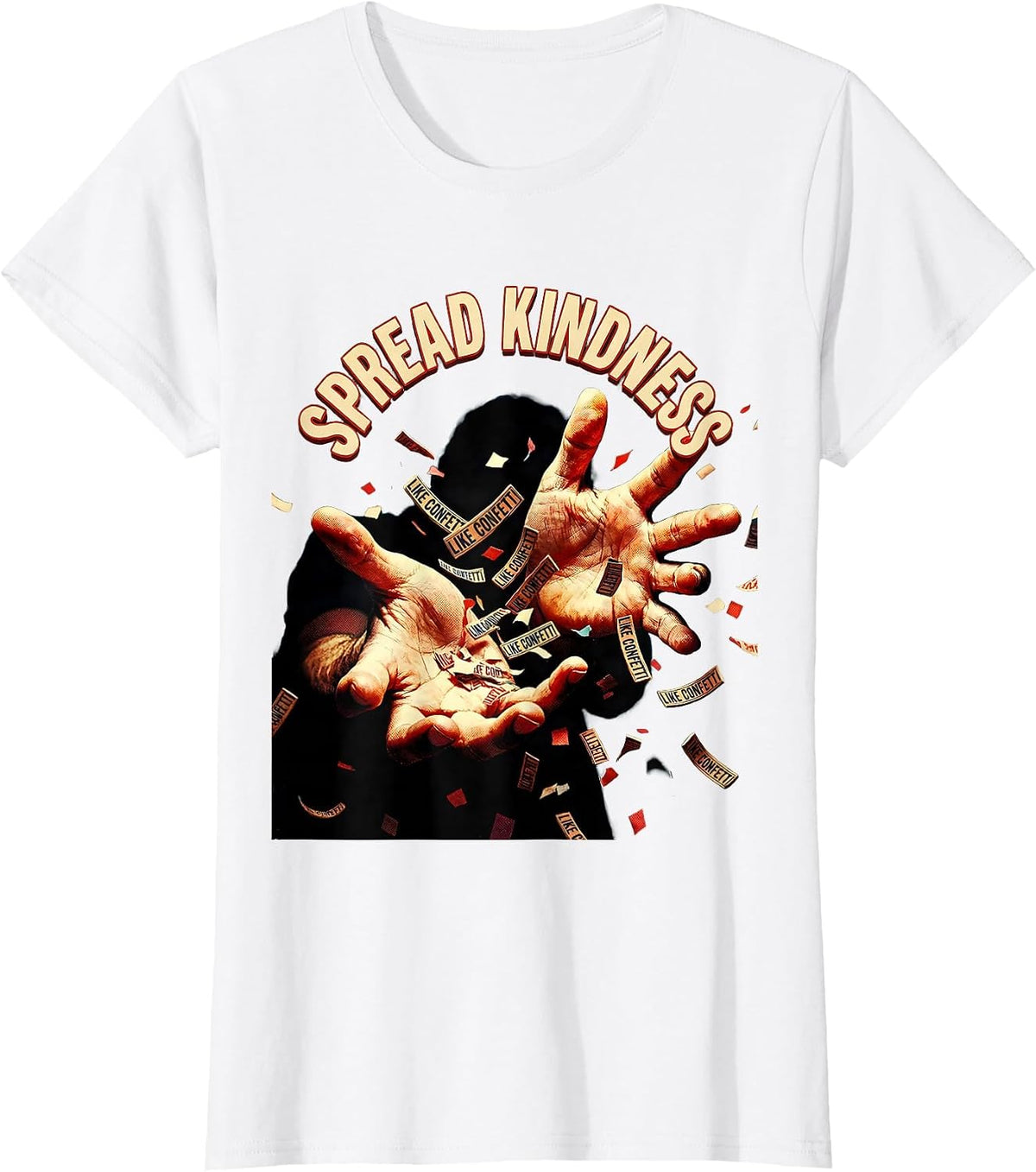 Women's Spread Kindness Like Confetti Positive Design T-Shirt - White