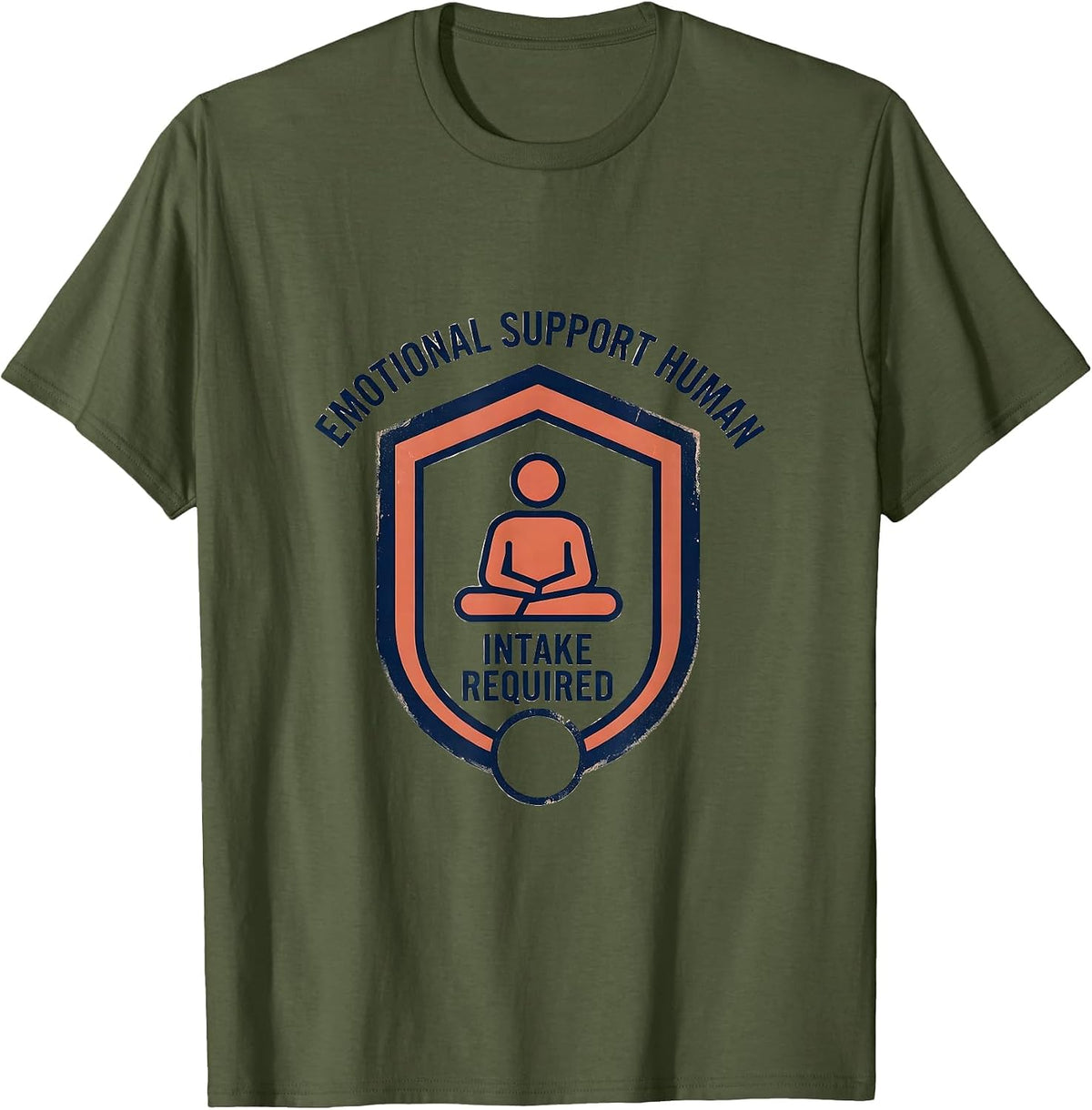 Men's Emotional Support Human Intake Required Funny Therapist T-Shirt - Olive Green