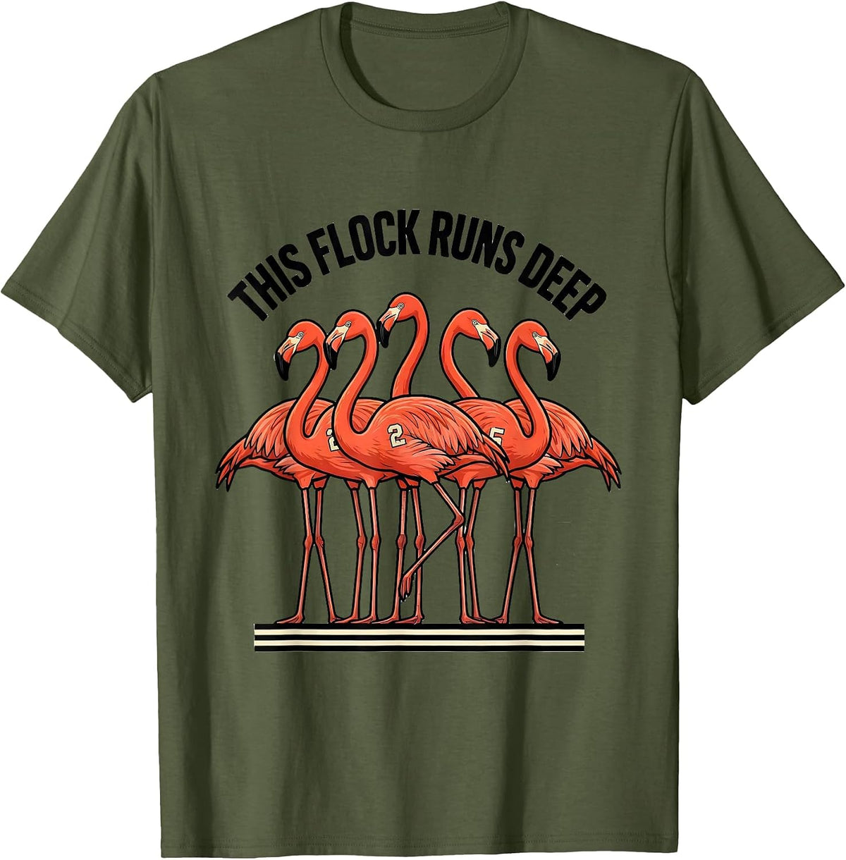 This Flock Runs Deep Funny Flamingo Novelty Bird Lover Gift T-Shirt - Olive Green