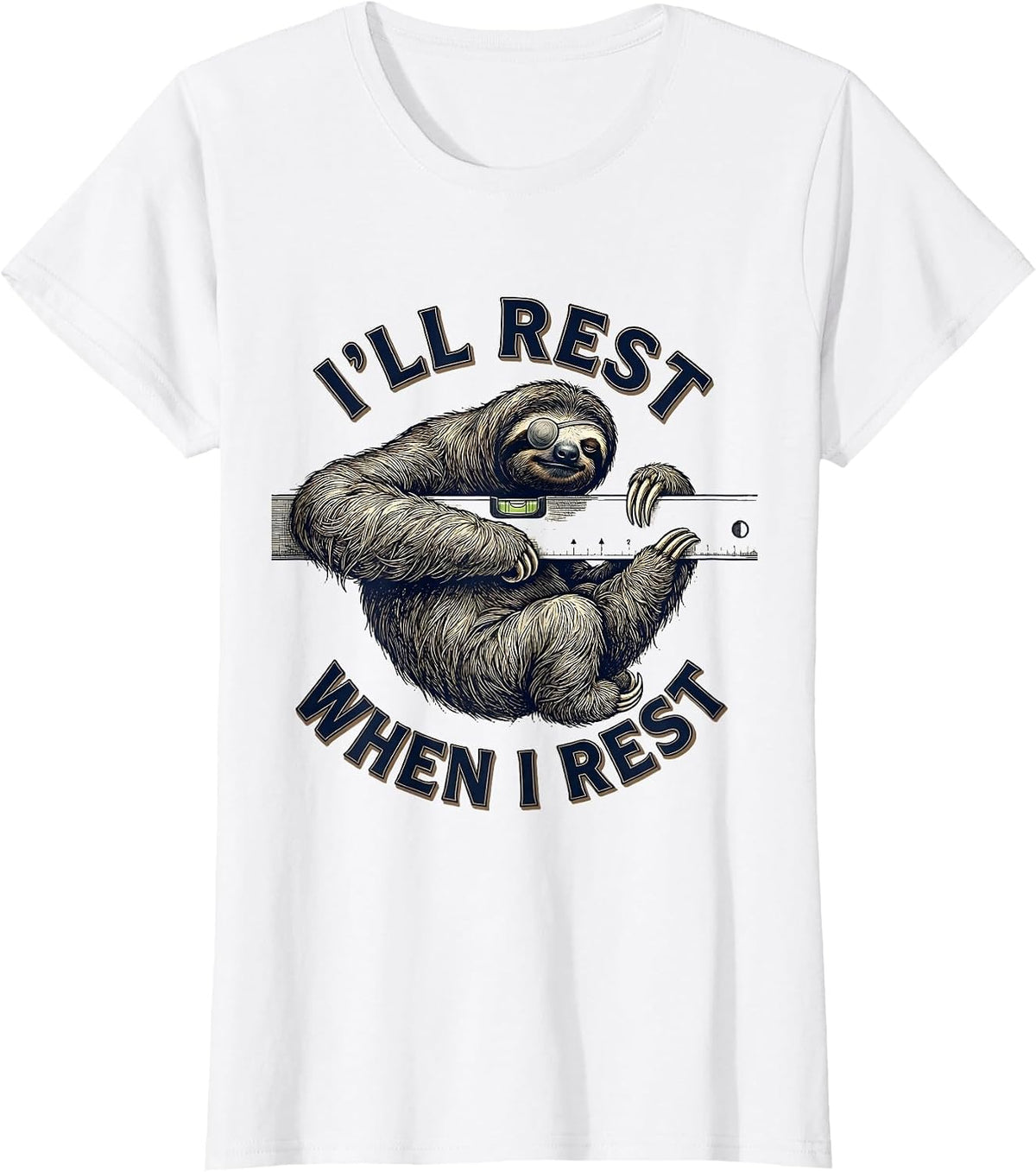 Women's I'll Rest When I Rest Funny Sloth Lover Animal Humor T-Shirt - White