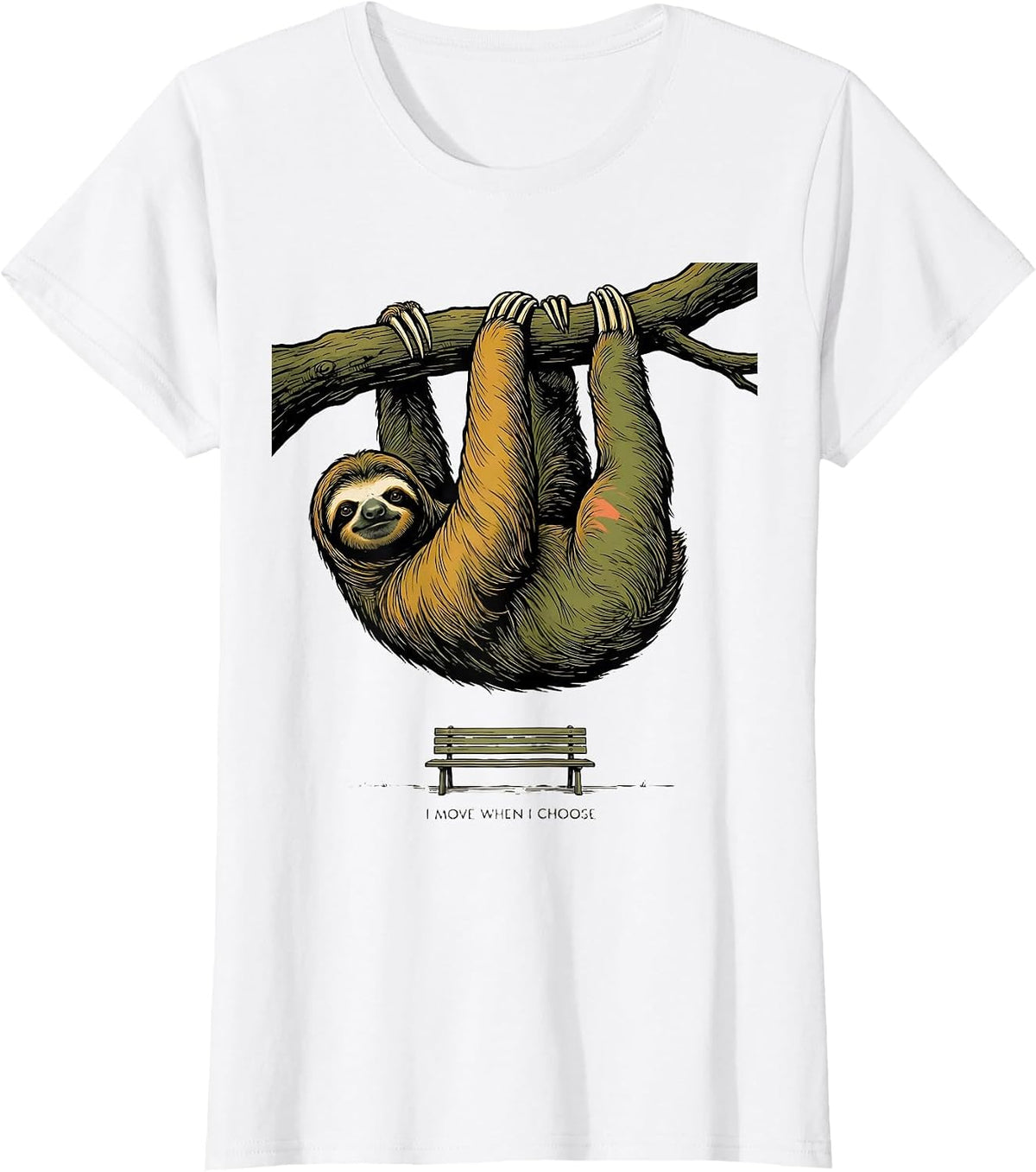 Women's I Move When I Choose Funny Sloth Lover Lazy Humor Gift T-Shirt - White