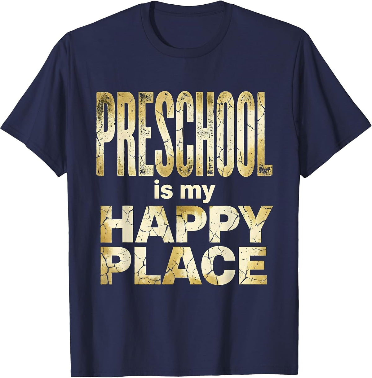Preschool Is My Happy Place Teacher Design T-Shirt - Navy Blue