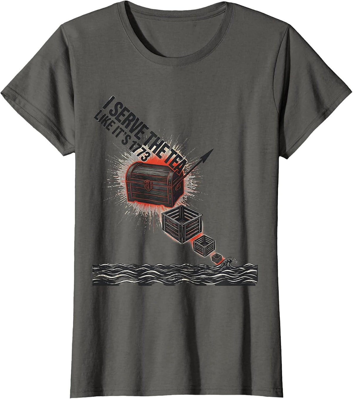 Women's I Serve The Tea Like It’s 1773 Funny History Teacher T-Shirt - Asphalt Grey
