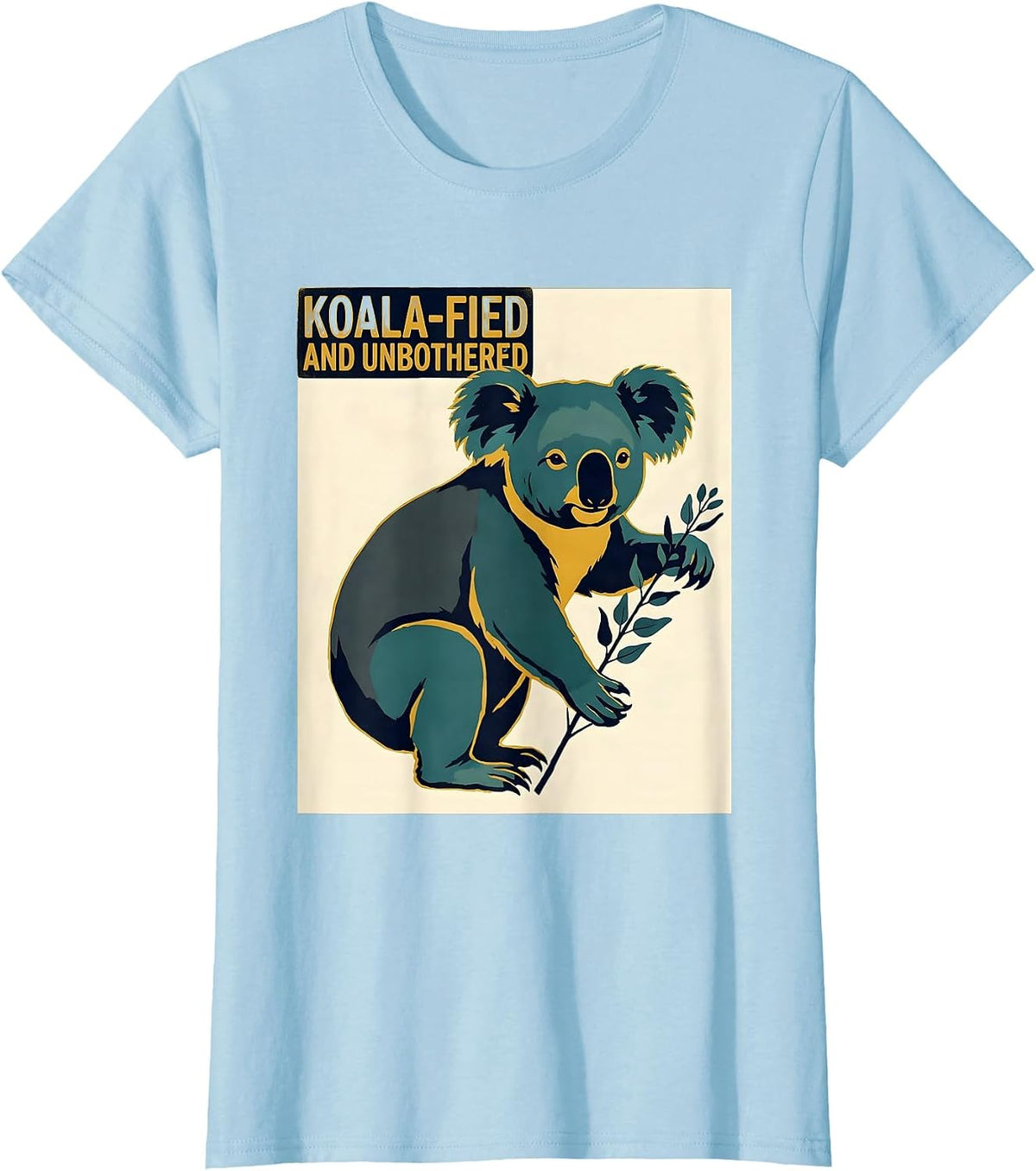 Koala-fied And Unbothered Midcentury Modern Animal Humor T-Shirt - Baby Blue