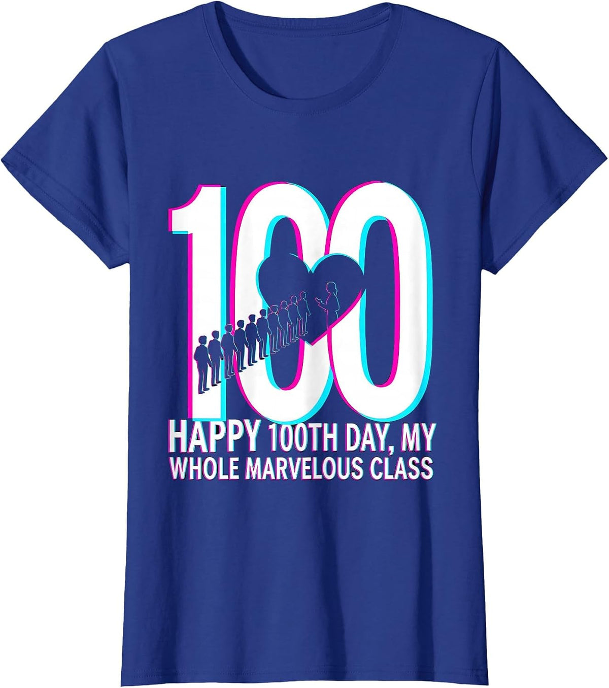 Women's Happy 100th Day, My Whole Marvelous Class Teacher T-Shirt - Royal Blue