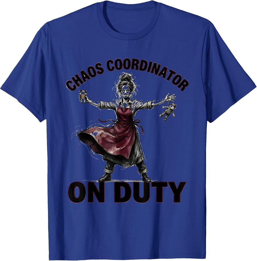 Chaos Coordinator On Duty Funny Mom Design T-Shirt - Royal Blue