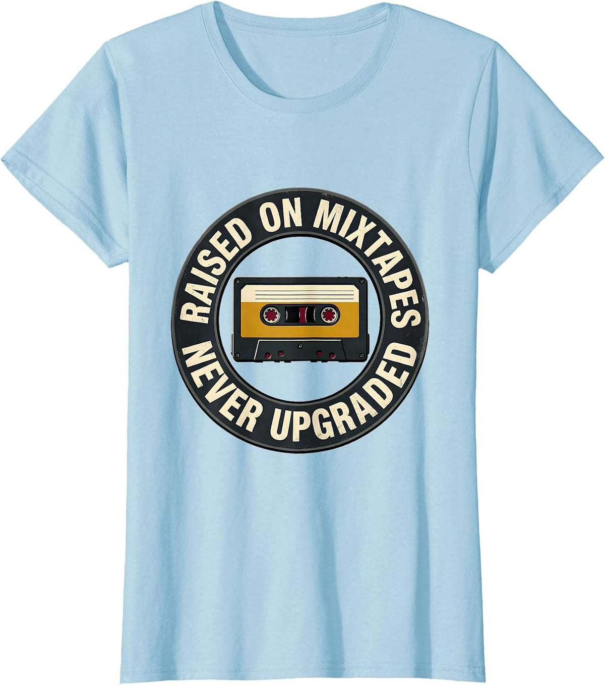 Raised On Mixtapes, Never Upgraded 90s Hip-Hop Rap Nostalgia T-Shirt - Baby Blue