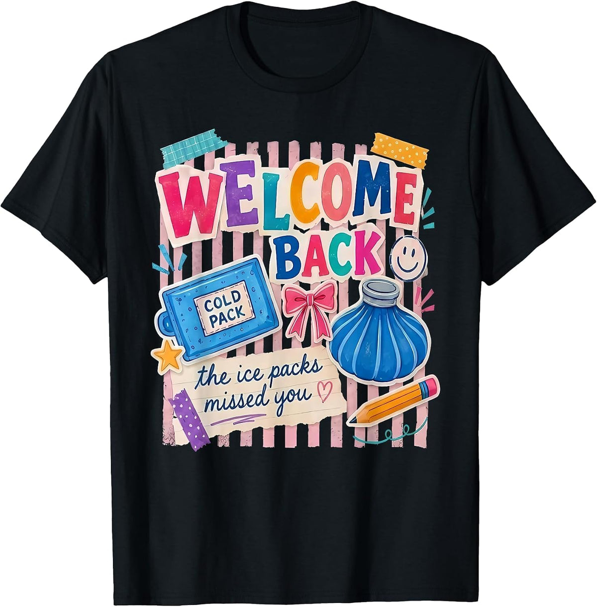Welcome Back to School Nurse Ice Packs First Day of School T-Shirt - Black
