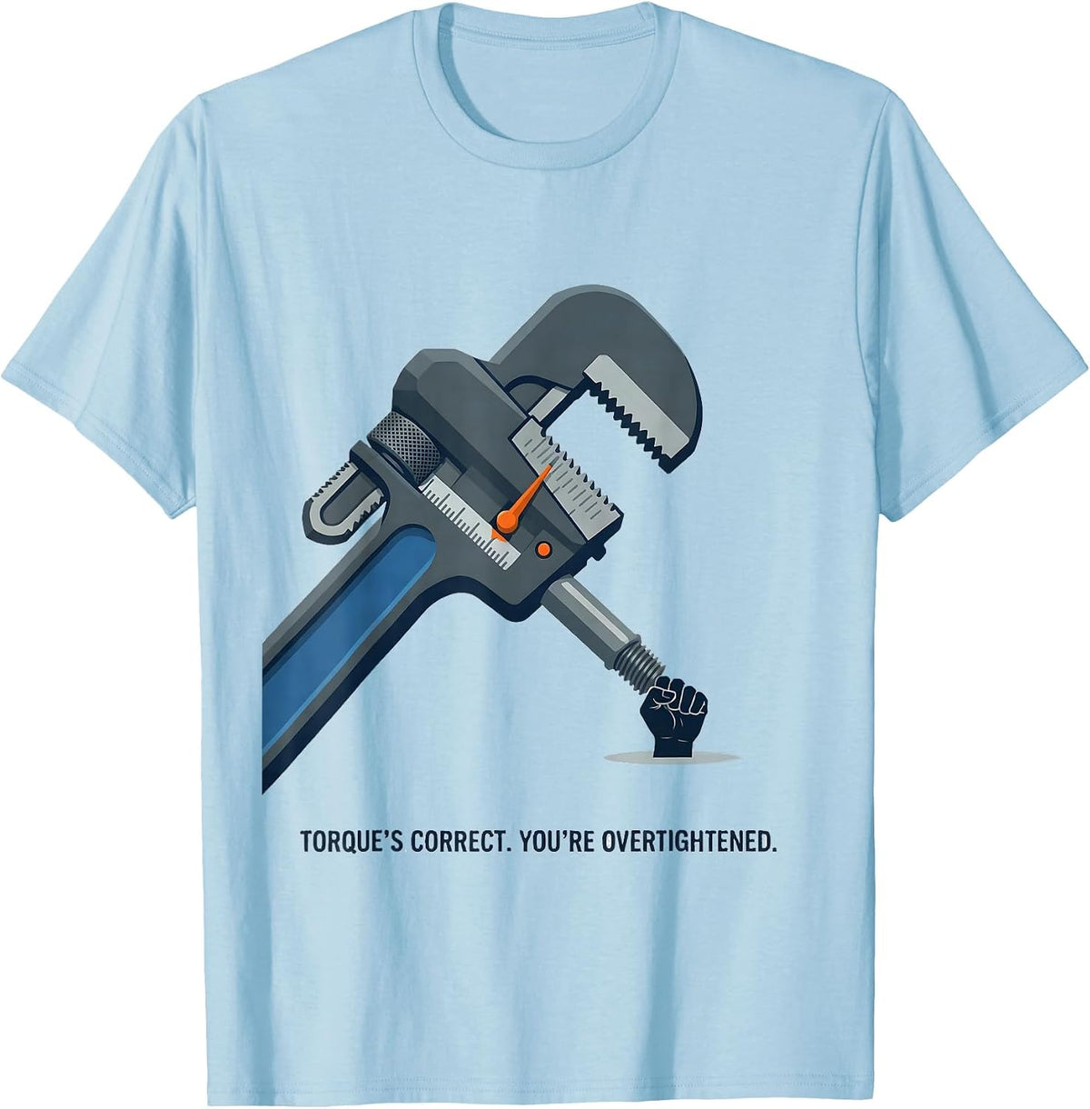 Men's Torque's Correct You're Overtightened Funny Mechanic T-Shirt - Baby Blue