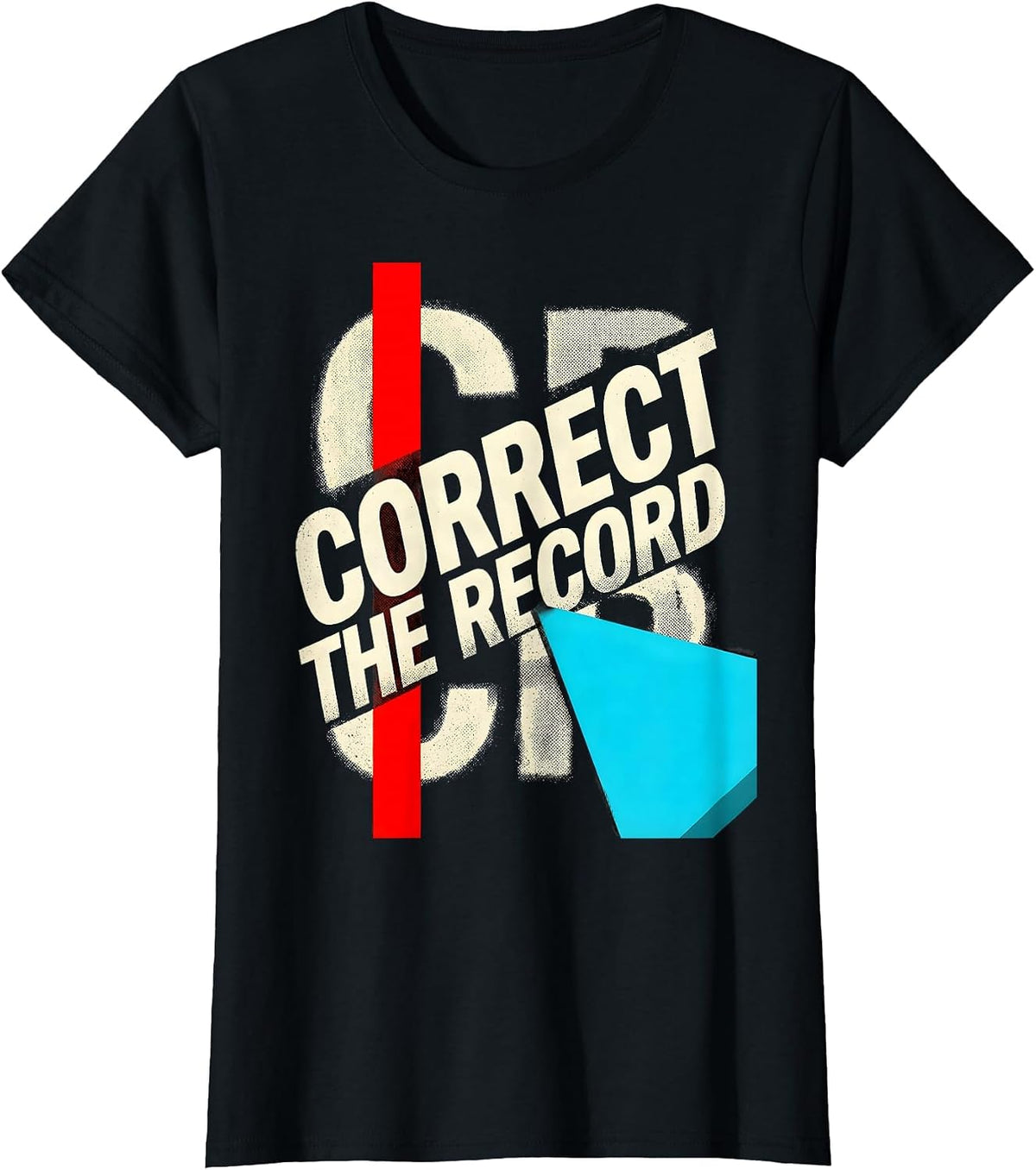 Correct The Record New Wave Typography Funny History Teacher T-Shirt - Black
