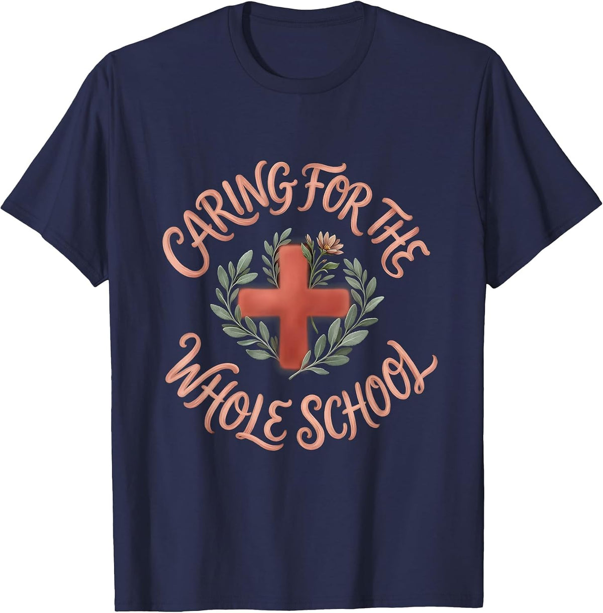 Caring for the Whole School Nurse Design T-Shirt - Navy Blue