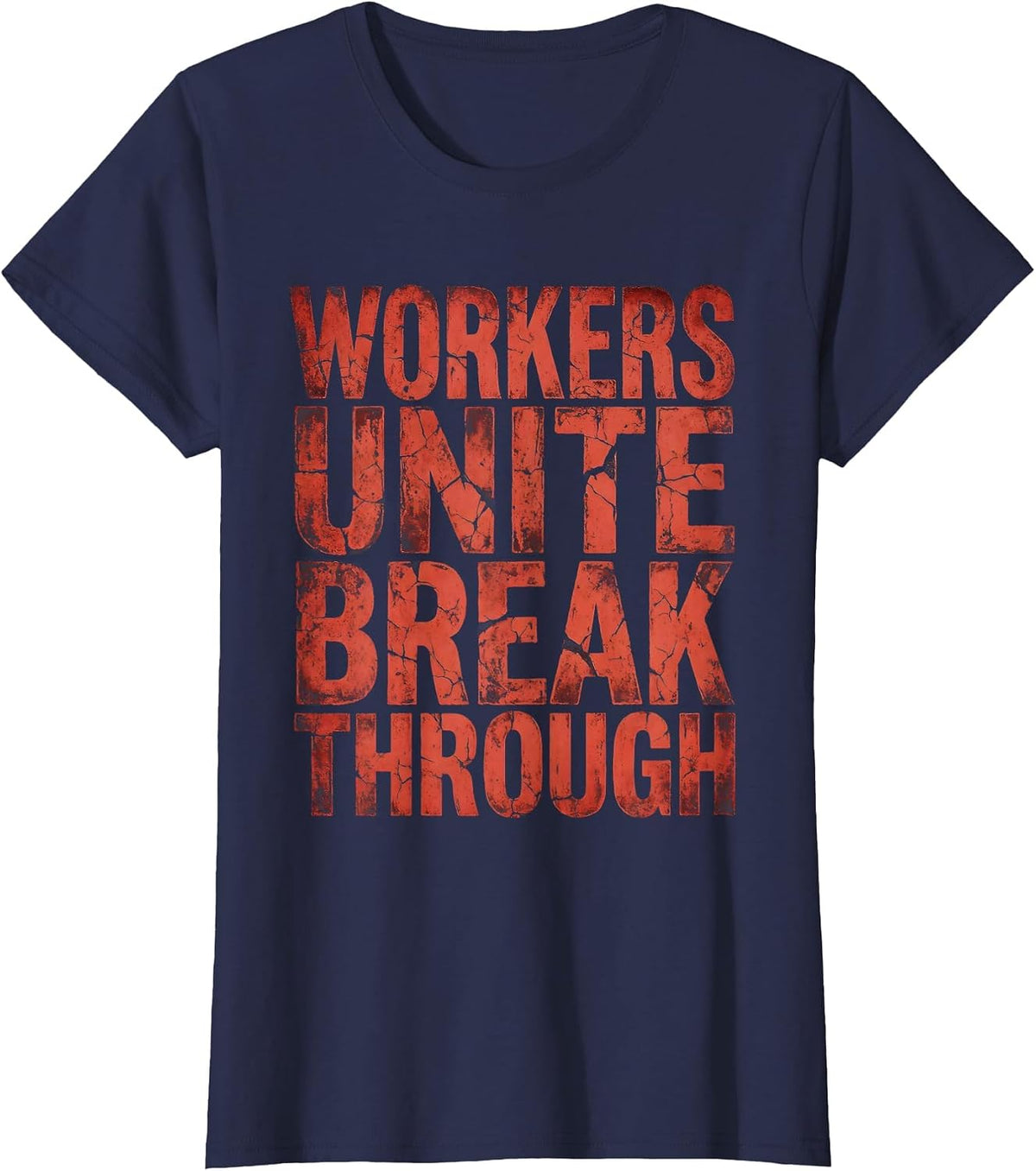 Women's Workers Unite Break Through Labor Day Design T-Shirt - Navy Blue