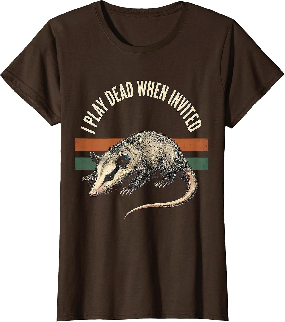 Women's I Play Dead When Invited Funny Opossum Meme Vintage T-Shirt - Brown