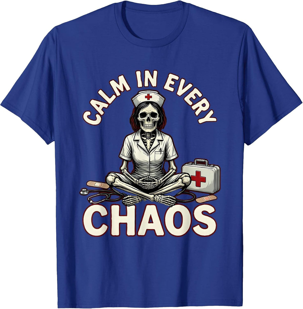 Calm In Every Chaos School Nurse Design T-Shirt - Royal Blue