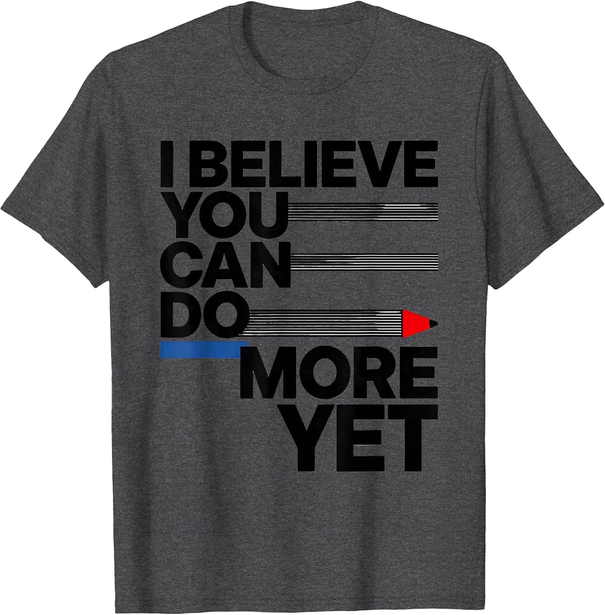 I Believe You Can Do More Yet Bauhaus Modernist Teacher T-Shirt - Dark Heather Grey