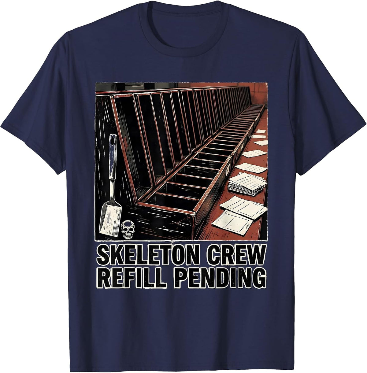 Skeleton Crew Refill Pending Funny Pharmacy Technician T-Shirt - Navy Blue