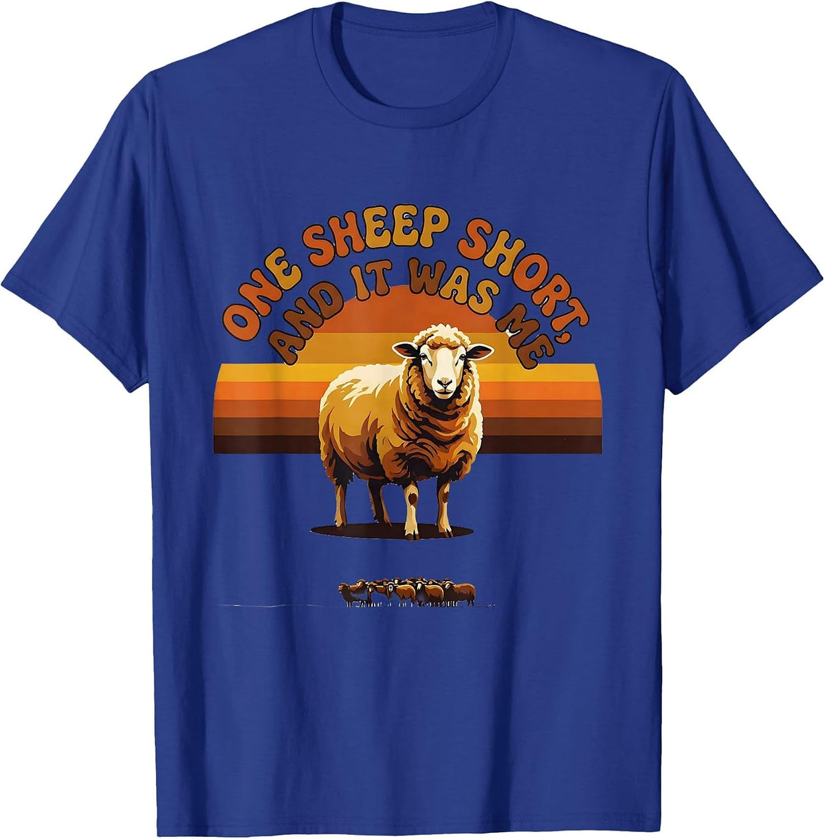 Men's One Sheep Short And It Was Me Retro 70s Christian Lost Sheep T-Shirt - Royal Blue