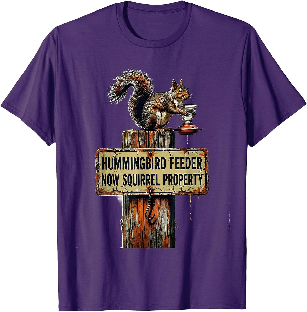 Hummingbird Feeder, Now Squirrel Property Funny Squirrel T-Shirt - Purple