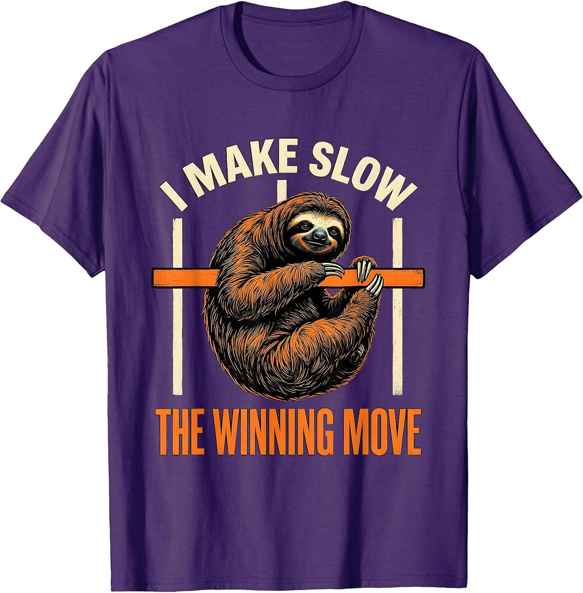 I Make Slow The Winning Move Funny Sloth Lover Humor T-Shirt - Purple