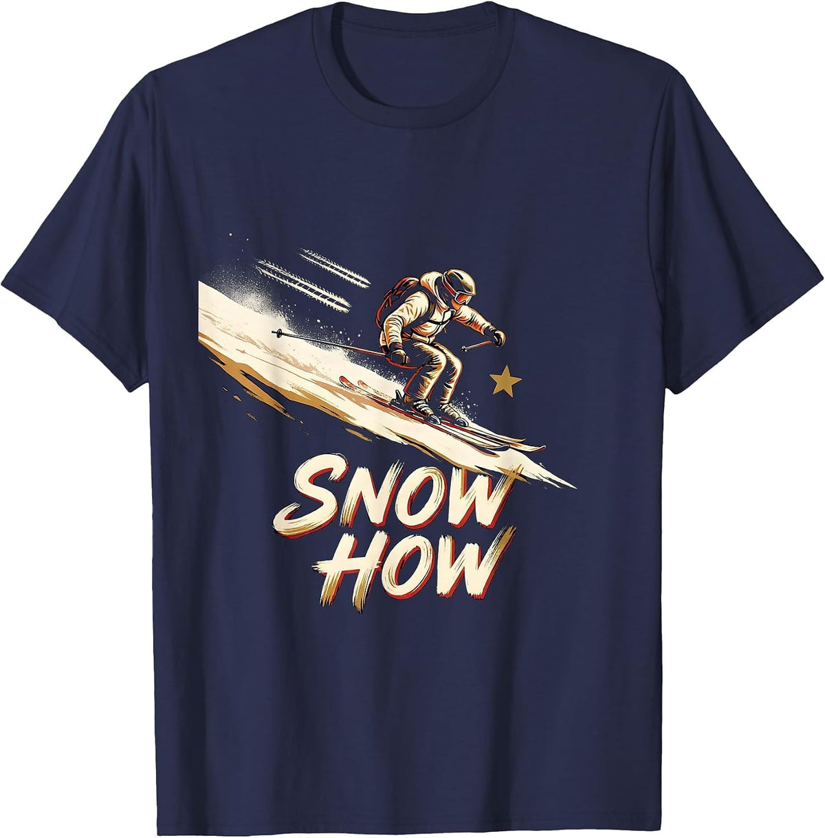 Snow How Sign Painter Vintage Skiing Gift For Skiers T-Shirt - Navy Blue