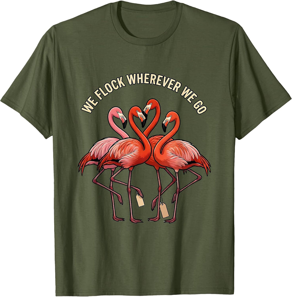 We Flock Wherever We Go Funny Flamingo Family Matching T-Shirt - Olive Green