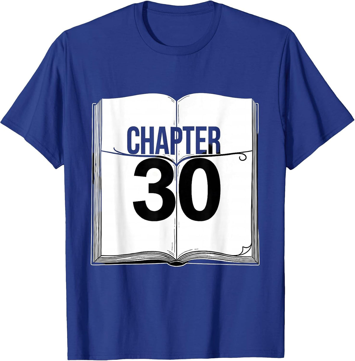 Chapter 30 Vintage Book Lover Milestone Birthday T-Shirt - Royal Blue