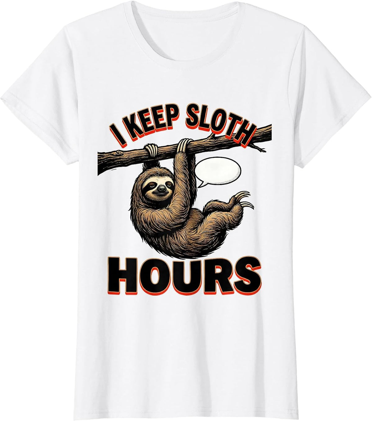 Women's I Keep Sloth Hours Funny Sloth Lover Humor Gift T-Shirt - White